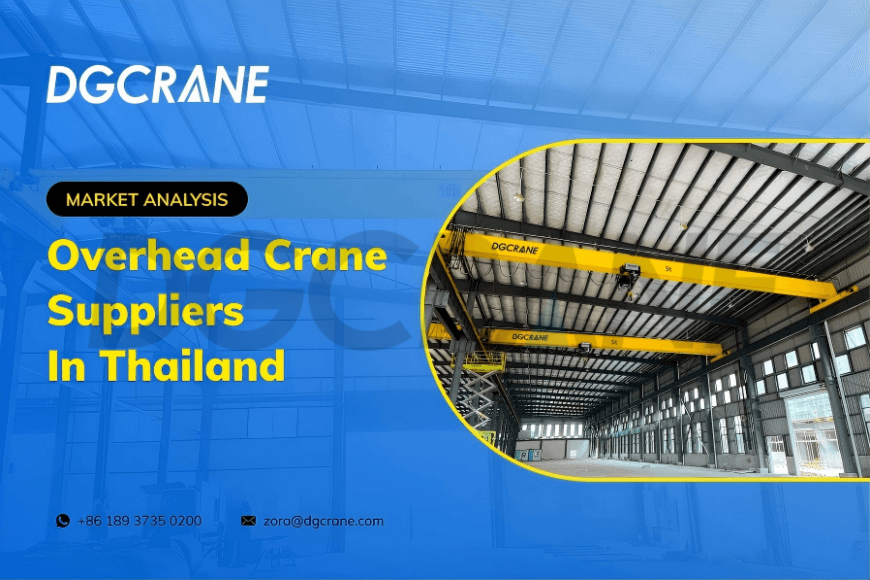 Overhead Crane Manufacturers in Thailand