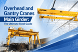 天井クレーンとガントリークレーンのメインガーダー　究極のスチールガイド